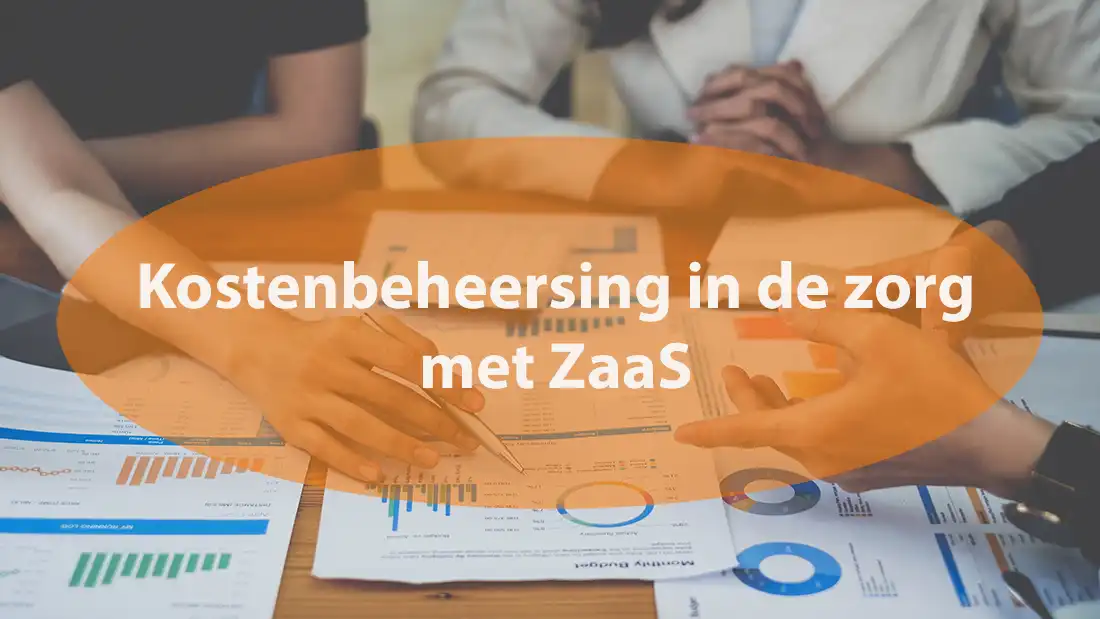 Kostenbeheersing in de zorg met Zorgdomotica as a Service